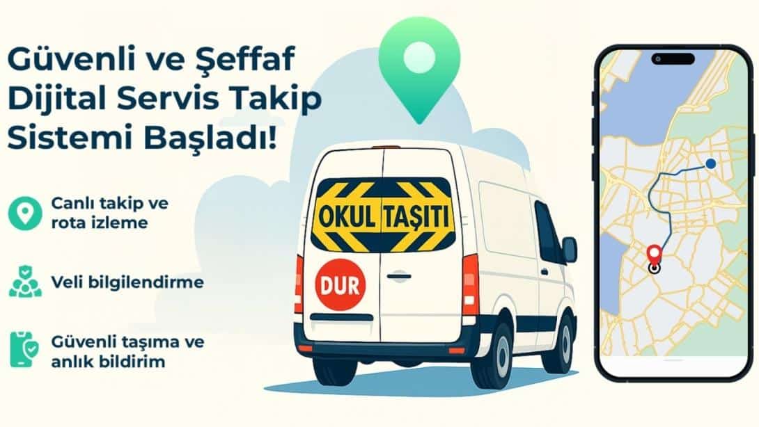 TAŞIMALI EĞİTİM HİZMETİNDE DİJİTAL TAKİP DÖNEMİ BAŞLADI