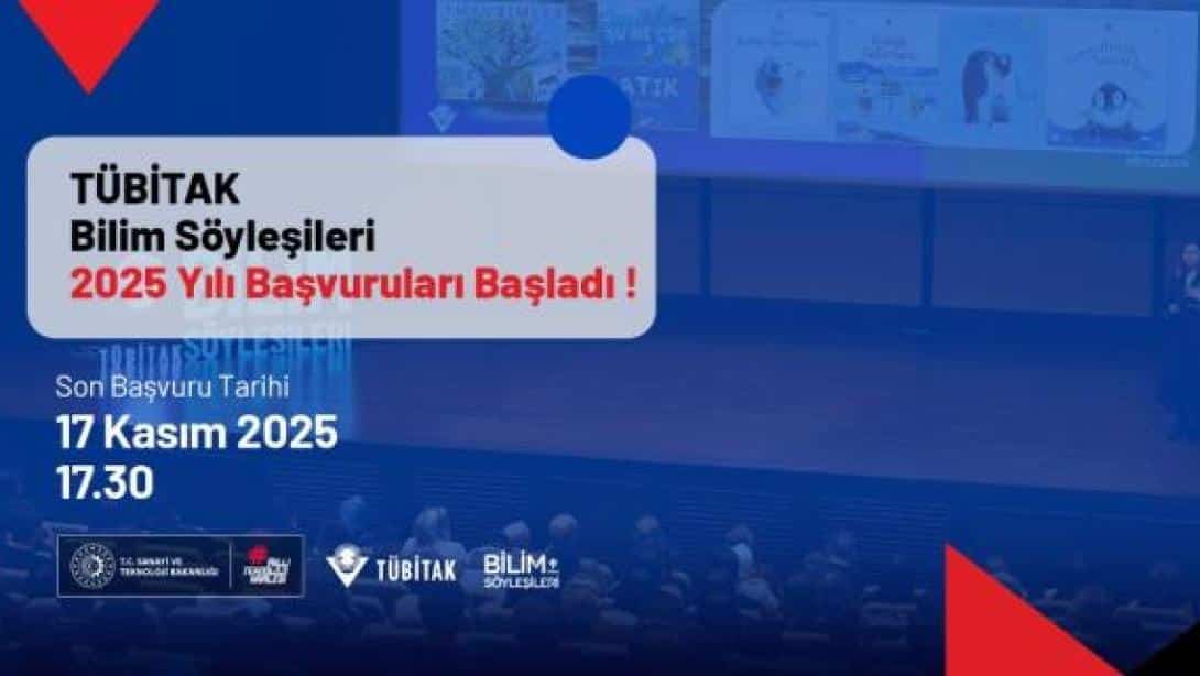TÜBİTAK BİLİM SÖYLEŞİLERİ BAŞVURULARI BAŞLADI